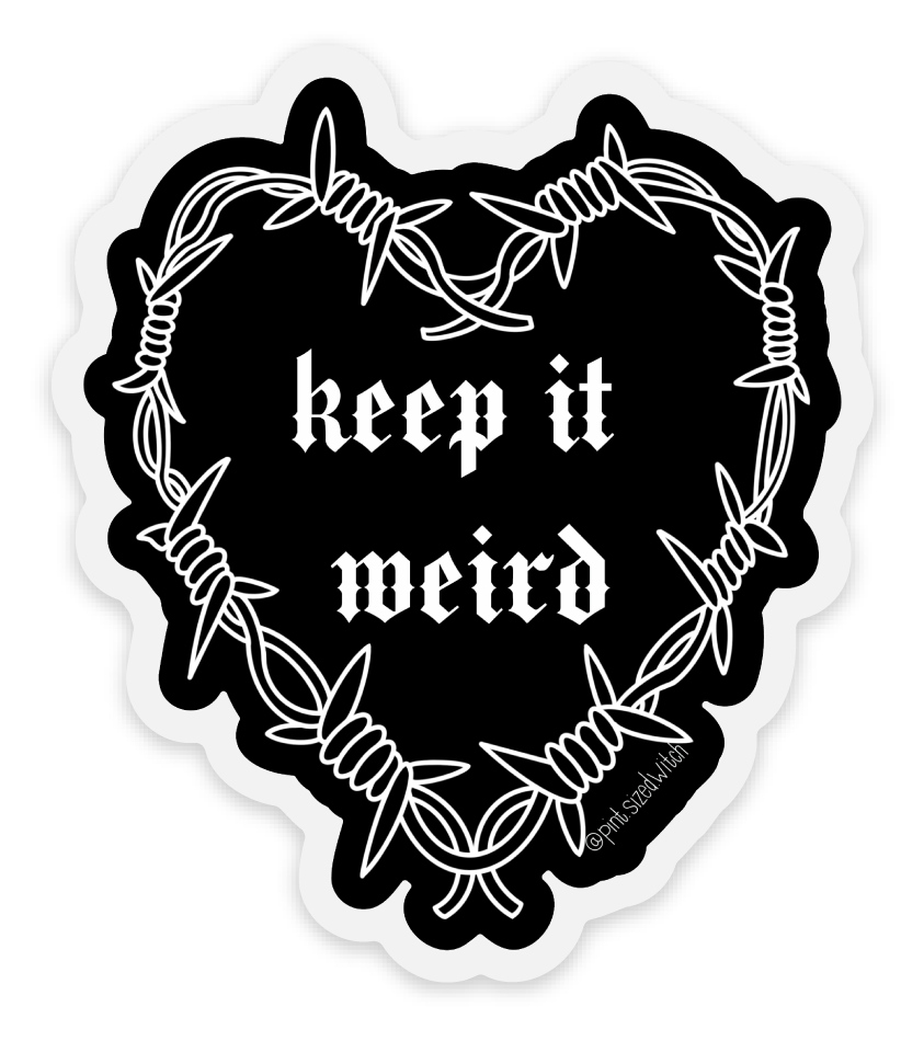 Keep It Weird Sticker