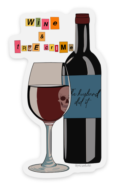 Wine & True Crime Sticker